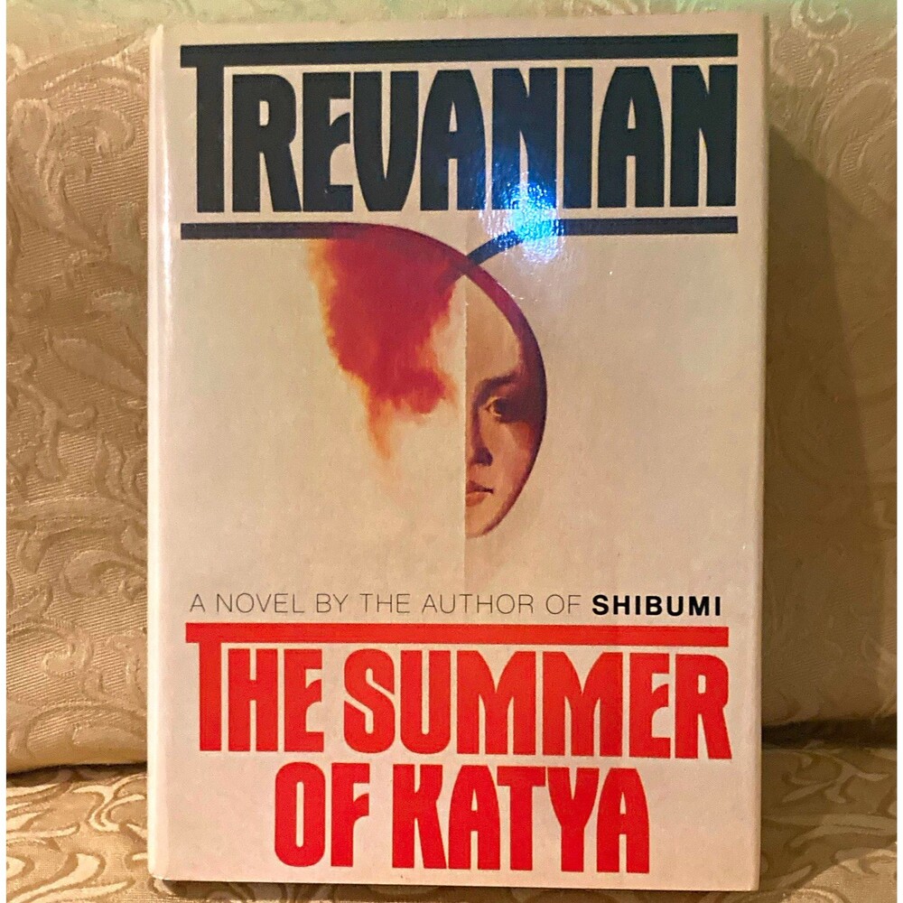 Trevanian The Summer of Katya First Edition 1983 Hardcover Thriller HC DJ